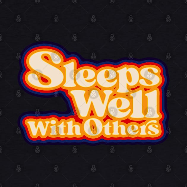 Sleeps Well With Others by StudioPM71